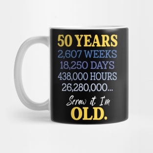 Fifty Years Old & Counting 50th Birthday Mug